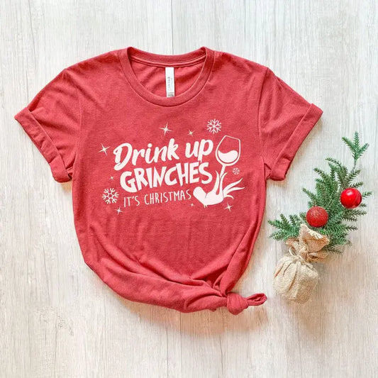 Drink Up Grinches Shirt